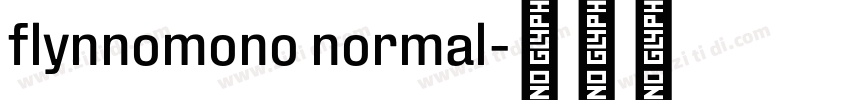 flynnomono normal字体转换